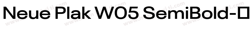 Neue Plak W05 SemiBold字体转换